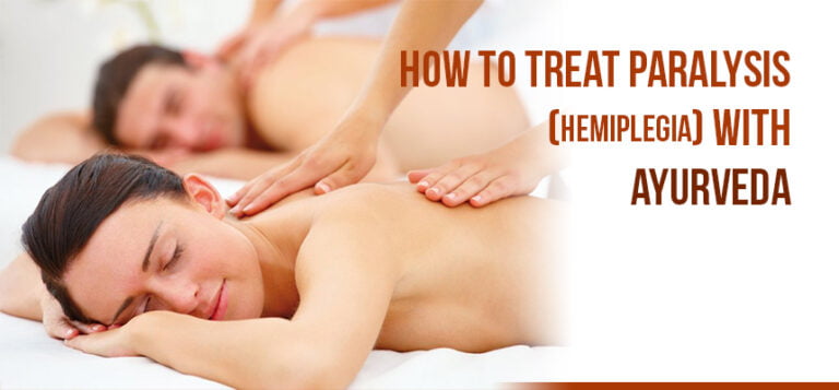 HOW TO TREAT PARALYSIS (HEMIPLEGIA) WITH AYURVEDA