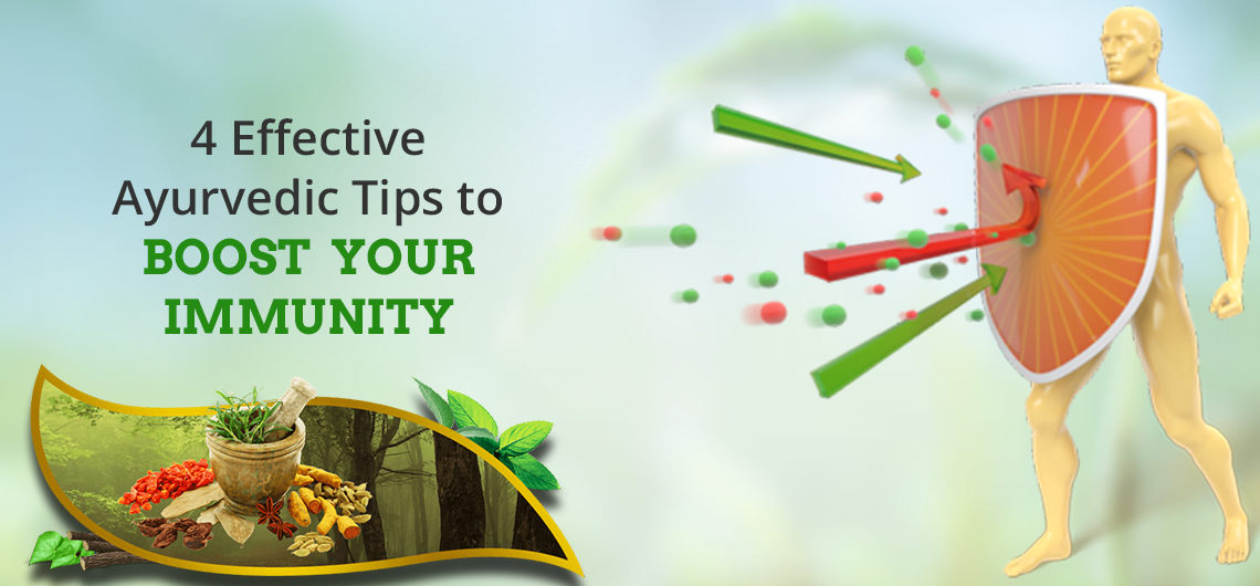 4 EFFECTIVE AYURVEDIC TIPS TO BOOST YOUR IMMUNITY