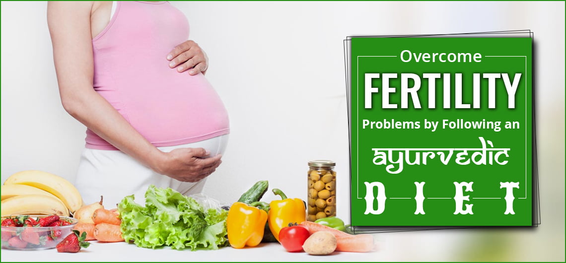 Ayurvedic diet and infertility